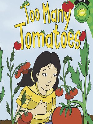 cover image of Too Many Tomatoes